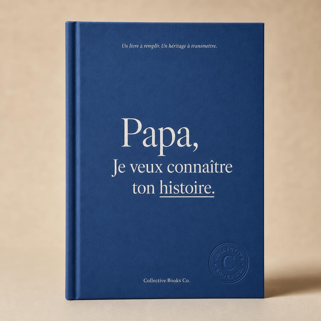 Journal Papa — Je veux connaître ton histoire
